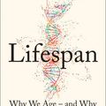 Cover Art for 9780008292348, Lifespan: Why We Age – and Why We Don’t Have To by Dr. David A. Sinclair
