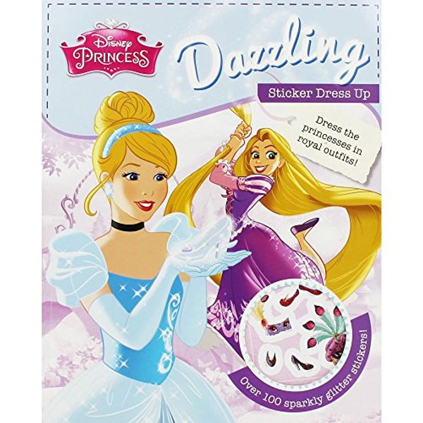 Cover Art for 9781781860526, Disney Princess Dazzling Sticker Dress Up by Parragon Book Service Ltd