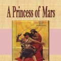 Cover Art for 1230000028404, A Princess of Mars by Edgar Rice Burroughs