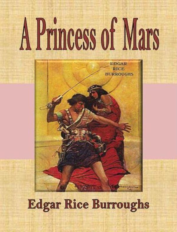 Cover Art for 1230000028404, A Princess of Mars by Edgar Rice Burroughs