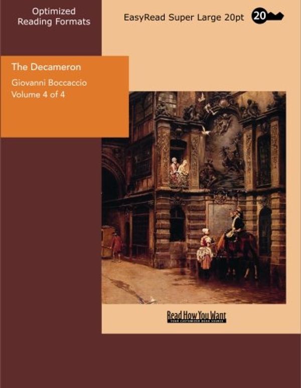 Cover Art for 9781427005397, The Decameron: Easyread Super Large 20pt Edition: Vol 4 by Giovanni Boccaccio