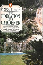 Cover Art for 9780140072549, Education of a Gardener, The by Russell Page