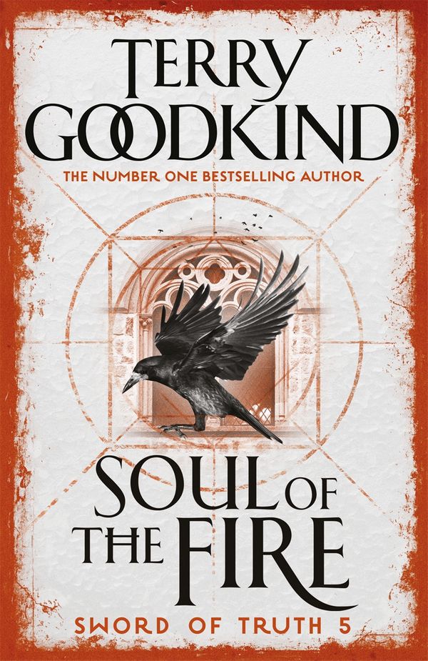 Cover Art for 9780752889764, Soul of the Fire: Book 5 The Sword of Truth by Terry Goodkind