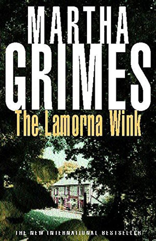 Cover Art for 9780747272038, The Lamorna Wink by Martha Grimes