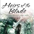 Cover Art for 9780230756991, Heirs of the Blade by Adrian Tchaikovsky