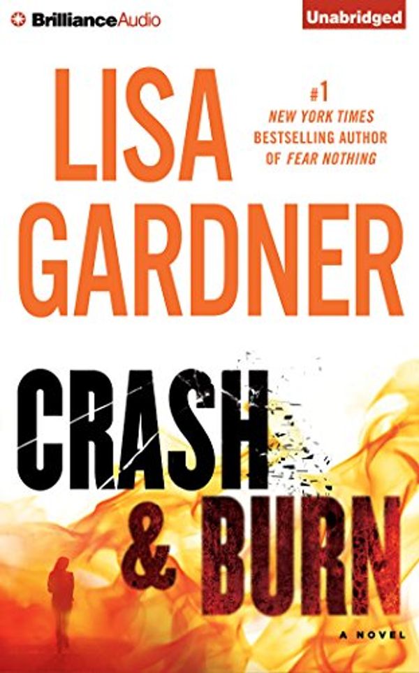 Cover Art for 9781480597136, Crash & Burn by Gardner, Lisa