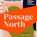 Cover Art for 9781783786961, A Passage North by Anuk Arudpragasam