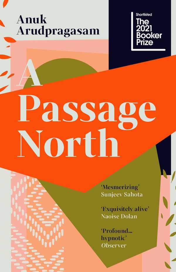 Cover Art for 9781783786961, A Passage North by Anuk Arudpragasam