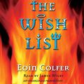 Cover Art for 9780807220078, Wish List, the (Lib)(CD) by Eoin Colfer