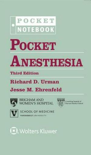 Cover Art for 9781496328557, Pocket AnesthesiaPocket Notebook Series by Urman MD, Richard D., Ehrenfeld MD, Jesse M.
