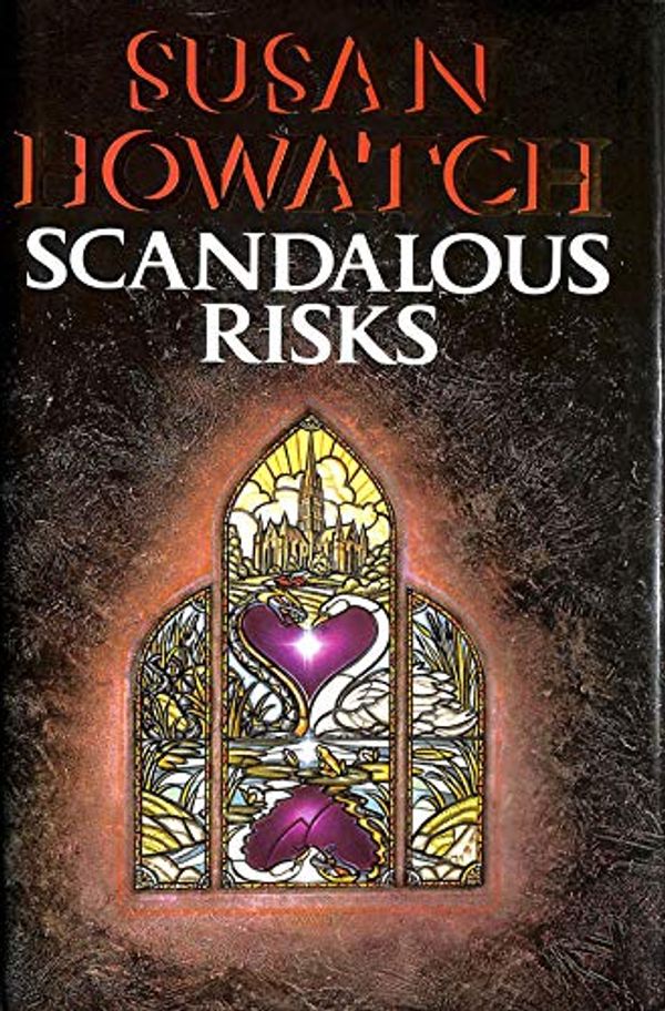 Cover Art for 9780002237680, Scandalous Risks by Susan Howatch