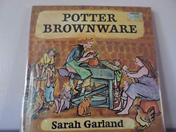 Cover Art for 9780684150444, Potter Brownware: A Picture Book by Sarah Garland