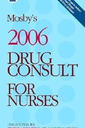 Cover Art for 9780323034661, Mosby's 2006 Drug Consult for Nurses by Mosby