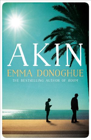 Cover Art for 9781529019971, Akin by Emma Donoghue