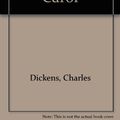 Cover Art for 9780895422620, Dickens Christmas Carol by Charles Dickens