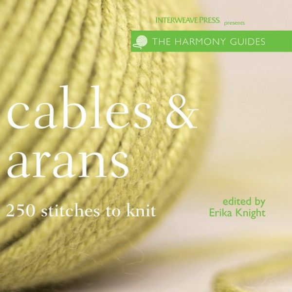 Cover Art for 9781596680586, Cables & Arans by Erika Knight