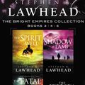 Cover Art for 9780718039905, The Spirit Well, The Shadow Lamp, and The Fatal Tree by Stephen Lawhead