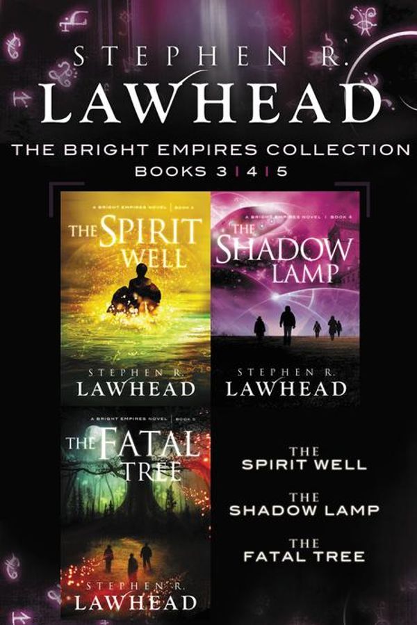 Cover Art for 9780718039905, The Spirit Well, The Shadow Lamp, and The Fatal Tree by Stephen Lawhead