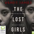 Cover Art for 9780655647416, The Lost Girls by Wendy James