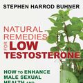 Cover Art for 9781620555057, Natural Remedies for Low Testosterone by Stephen Harrod Buhner