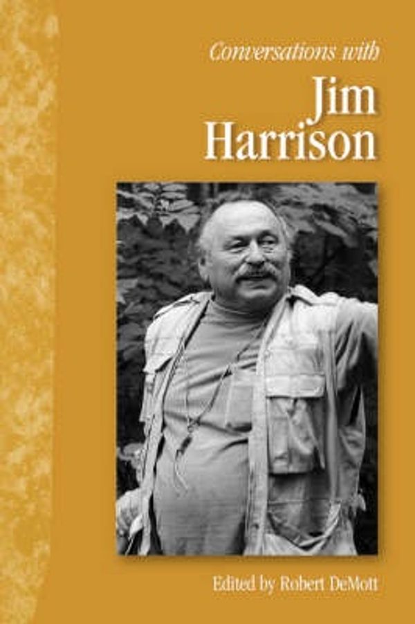 Cover Art for 9781578064564, Conversations with Jim Harrison by Robert DeMott