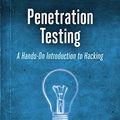 Cover Art for B00KME7GN8, Penetration Testing: A Hands-On Introduction to Hacking by Georgia Weidman