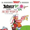 Cover Art for 9781444013368, Asterix: Asterix and the Secret Weapon: Album 29 by Albert Uderzo