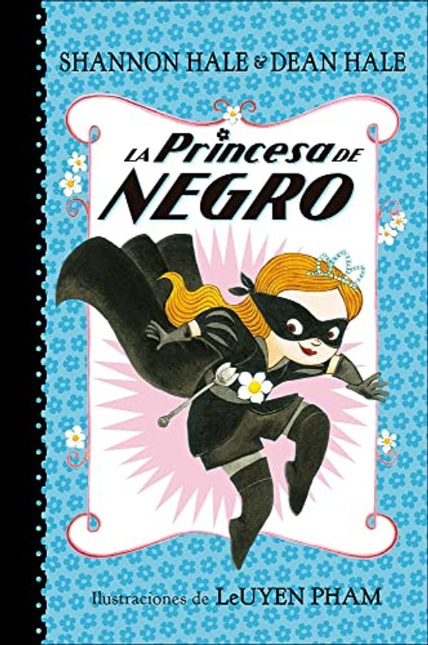 Cover Art for 9781531161521, La Princesa de Negro by Shannon Hale, Dean Hale