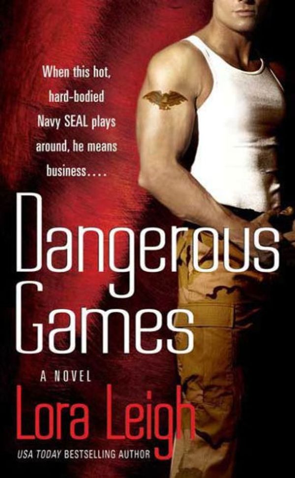 Cover Art for 9780312939922, Dangerous Games by Lora Leigh
