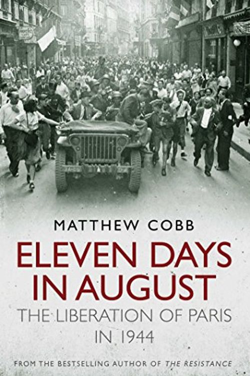 Cover Art for 9780857203175, Eleven Days in August by Matthew Cobb