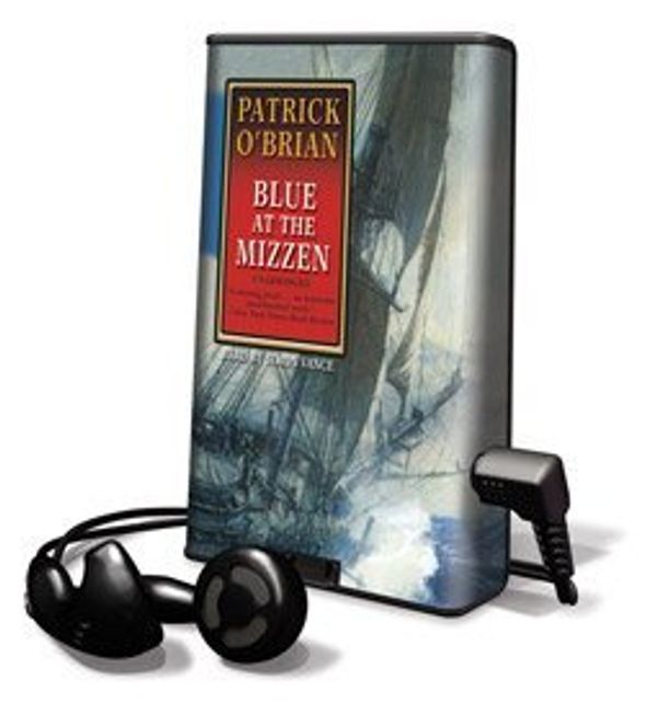 Cover Art for 9781607754701, Blue at the Mizzen - on Playaway by Patrick O'Brian