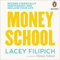 Cover Art for B082DKP4V8, Money School by Lacey Filipich