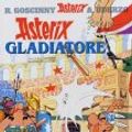 Cover Art for 9788804268611, Asterix gladiatore by René Goscinny, Albert Uderzo