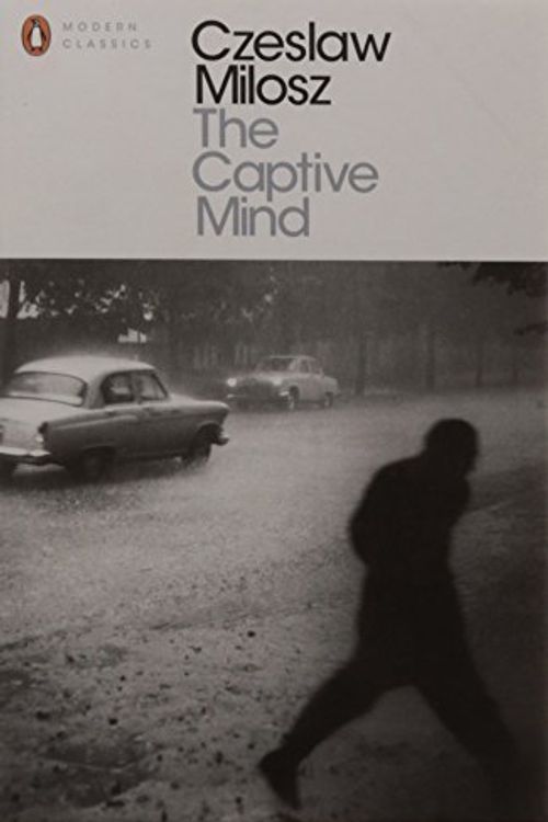 Cover Art for B00DO8UFSM, The Captive Mind (Penguin Modern Classics) by Czeslaw (Professor Emeritus Milosz Czesaw Miosz(2010-05-01) by Czeslaw (Professor Emeritus Milosz Czesaw Miosz
