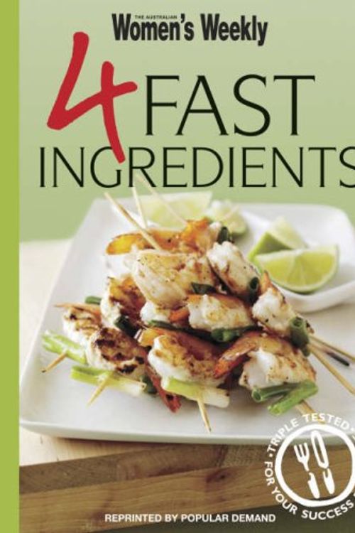 Cover Art for 9781863966603, 4 Fast Ingredients ( " Australian Women's Weekly " Mini) by Susan Tomnay