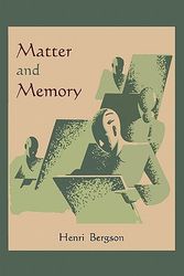 Cover Art for 9781891396779, Matter and Memory by Henri Bergson