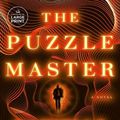 Cover Art for 9780593743867, The Puzzle Master by Danielle Trussoni