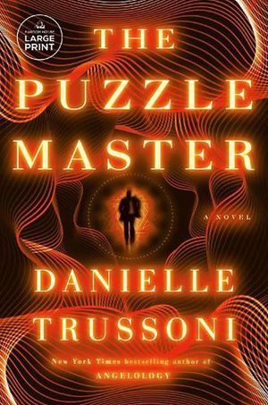 Cover Art for 9780593743867, The Puzzle Master by Danielle Trussoni