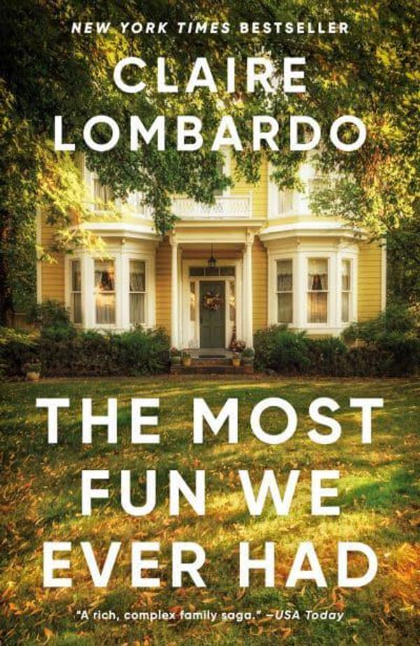 Cover Art for 9780593313275, The Most Fun We Ever Had by Claire Lombardo