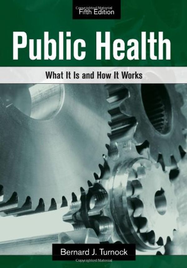 Cover Art for 9781449600242, Public Health by Bernard J. Turnock
