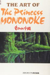 Cover Art for 9784198100025, The Art of the Princess Mononoke by Studi Ghibli
