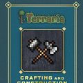 Cover Art for B0785XBX6R, Terraria: Crafting and Construction Handbook by Unknown
