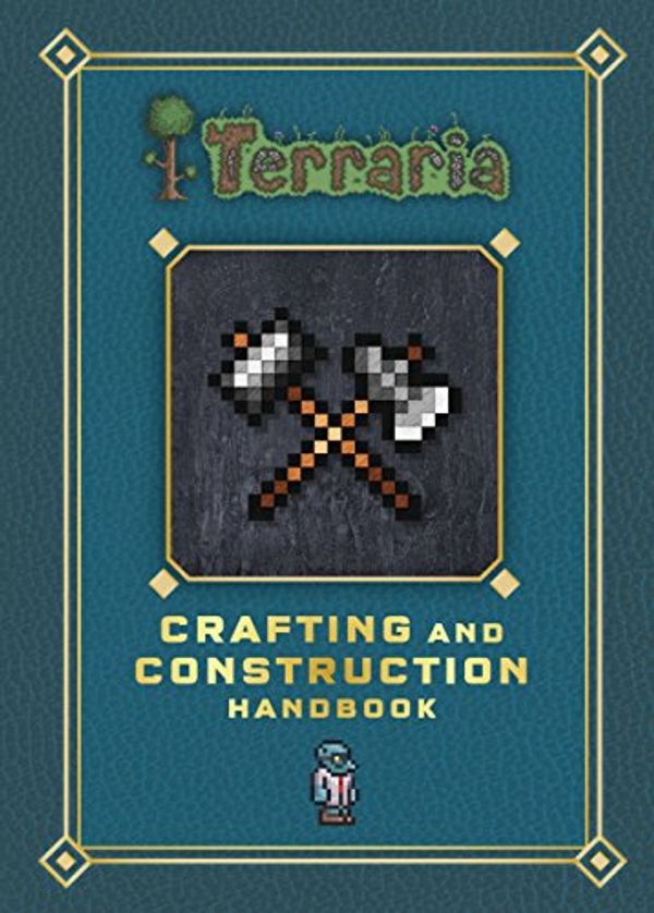 Cover Art for B0785XBX6R, Terraria: Crafting and Construction Handbook by Unknown