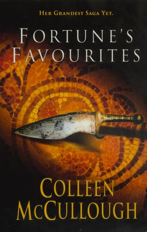Cover Art for 9780099462521, Fortune's Favourites by Colleen McCullough