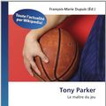 Cover Art for 9786130116392, Tony Parker by Unknown