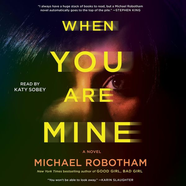 Cover Art for 9781797135885, When You Are Mine by Michael Robotham