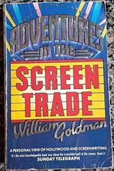 Cover Art for 9780708848821, Adventures in the Screen Trade by William Goldman