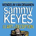 Cover Art for 9780439803595, (Sammy Keyes and the Art of Deception) By Van Draanen, Wendelin (Author) Paperback on 10-May-2005 by Van Draanen, Wendelin