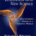 Cover Art for 9781576751190, Leadership and the New Science: Discovering Order in a Chaotic World (Revised and Expanded 2nd Edition) by Margaret J. Wheatley