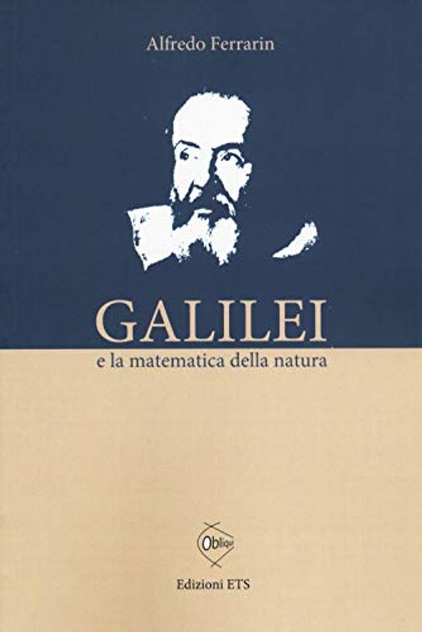 Cover Art for 9788846740274, Galilei e la matematica della natura by Alfredo Ferrarin